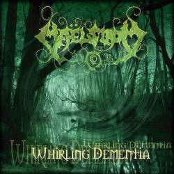 Whirling Dementia